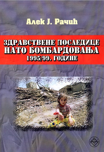 Zdravstvene posledice NATO bombardovanja 1995-99. godine