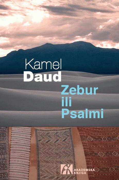 Zebur ili Psalmi : Kamel Daud