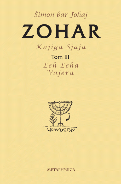 Zohar, Knjiga Sjaja, Tom III, Leh Leha; Vajera